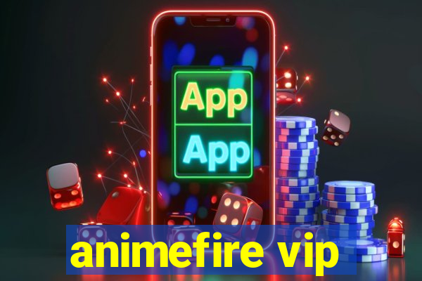 animefire vip